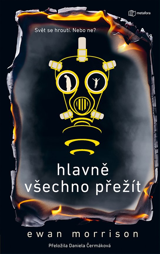 Hlavně všechno přežít -  Ewan Morrison