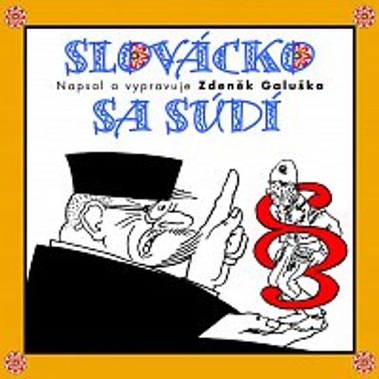 Slovácko sa súdí -  Zdeněk Galuška