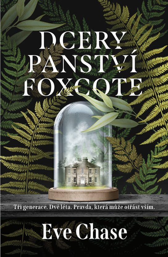 Dcery panství Foxcote -  Eve Chase