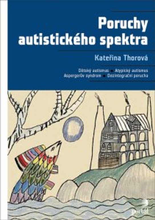 Poruchy autistického spektra -  Kateřina Thorová