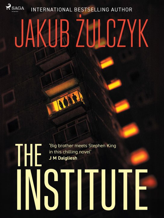 The Institute -  Jakub Żulczyk