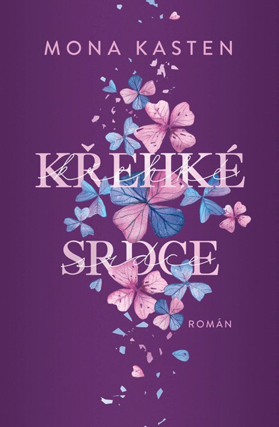 Křehké srdce -  Mona Kasten