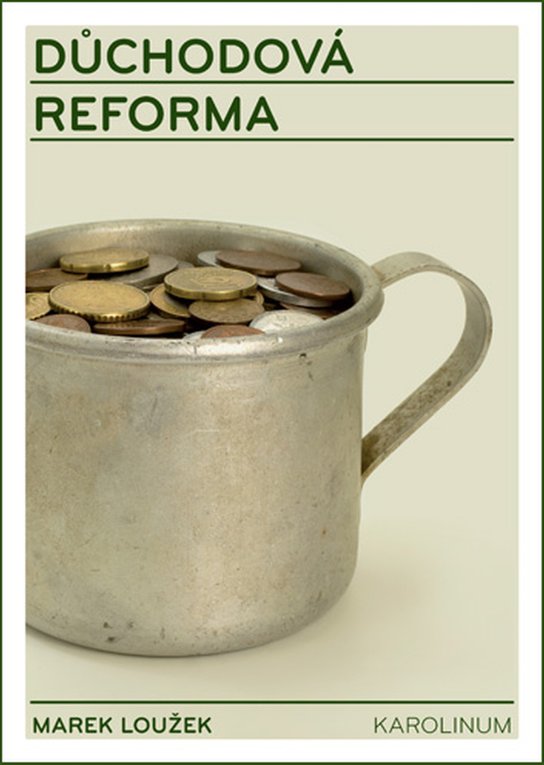 Důchodová reforma -  Marek Loužek