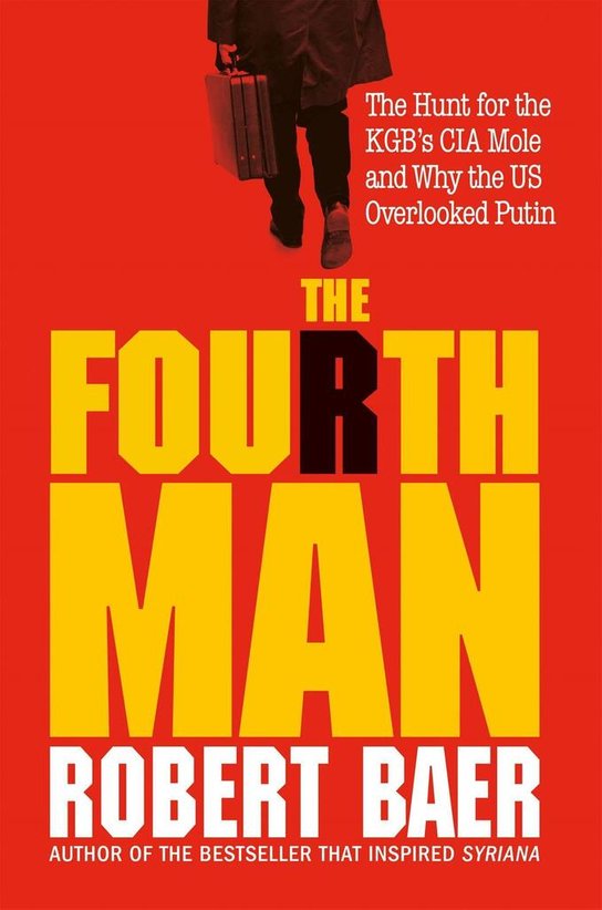 The Fourth Man -  Robert Baer