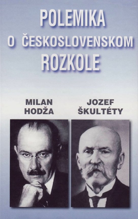 Polemika o československom rozkole -  Milan Hodža