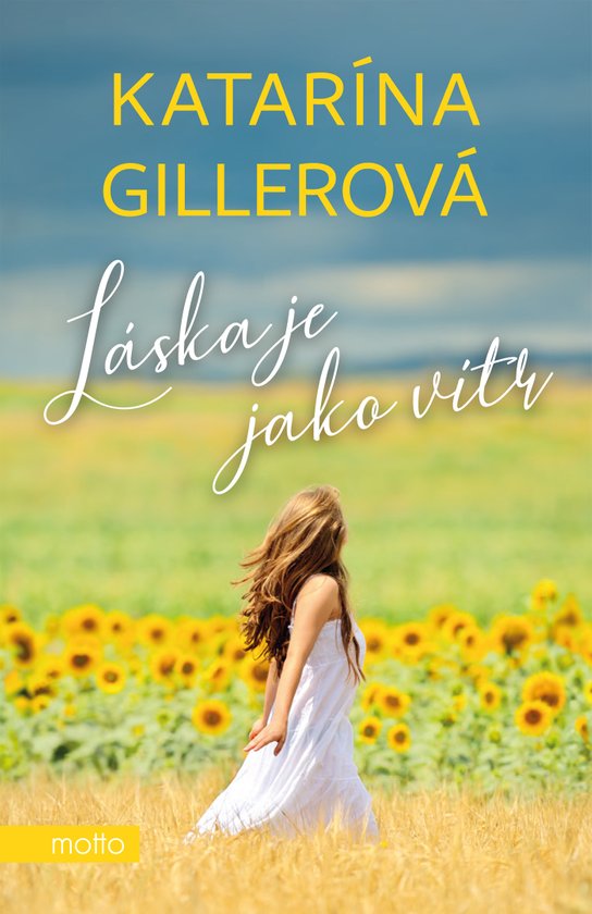 Láska je jako vítr -  Katarína Gillerová