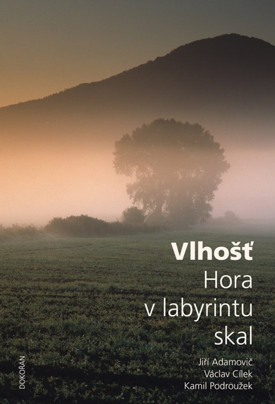 Vlhošť - Jiří Adamovič, Václav Cílek, Kamil Podroužek