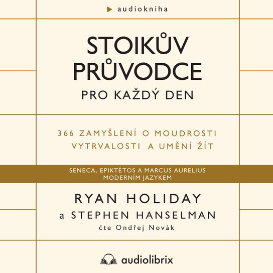 Stoikův průvodce pro každý den -  Ryan Holiday