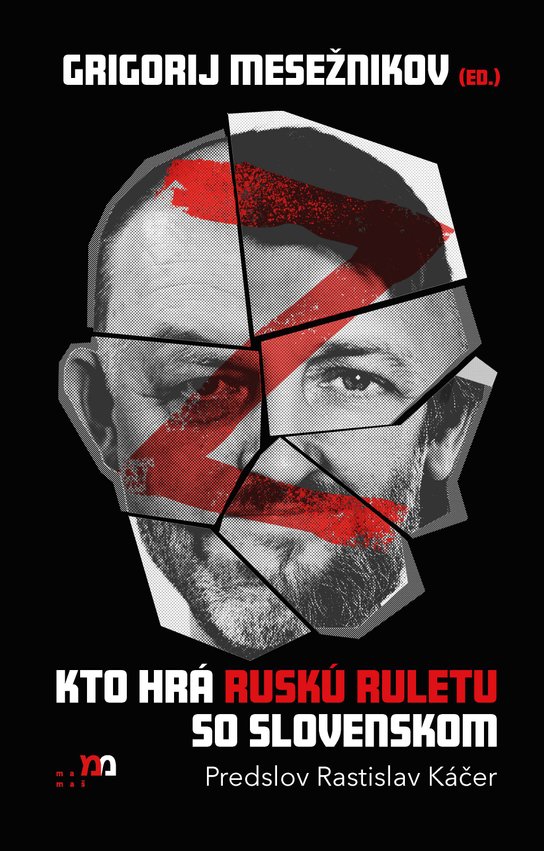 Kto hrá ruskú ruletu so Slovenskom -  Grigorij Mesežnikov