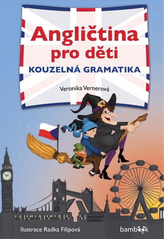 Angličtina pro děti - kouzelná gramatika -  Lucie Šubrtová