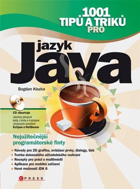 1001 tipů a triků pro jazyk Java -  Bogdan Kiszka