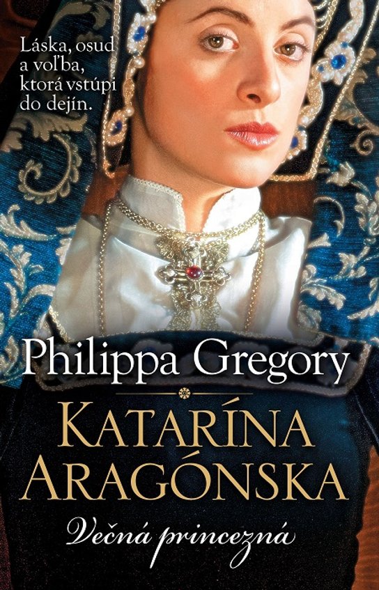 Katarína Aragónska -  Philippa Gregory