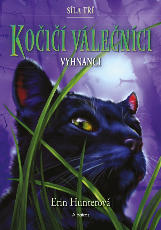 Kočičí válečníci: Síla tří (3) – Vyhnanci -  Erin Hunterová
