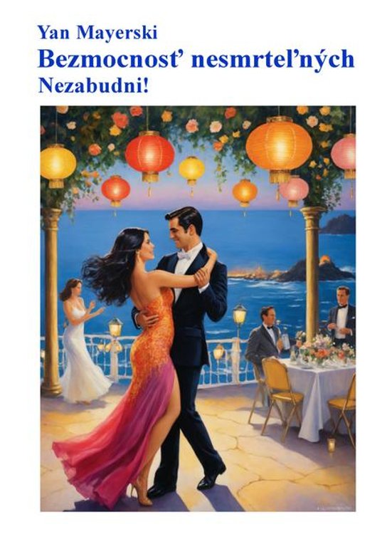 Bezmocnosť nesmrteľných - Nezabudni! -  Yan Mayerski