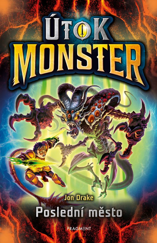 Útok monster - Poslední město -  Jon Drake