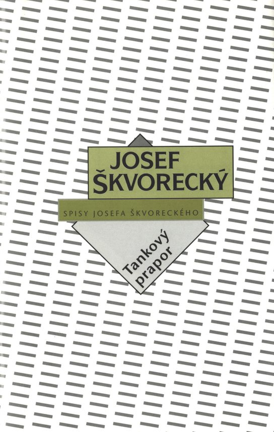Tankový prapor (spisy - svazek 10) -  Josef Škvorecký