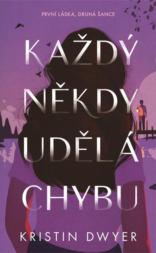 Každý někdy udělá chybu - Kristin Dwyer