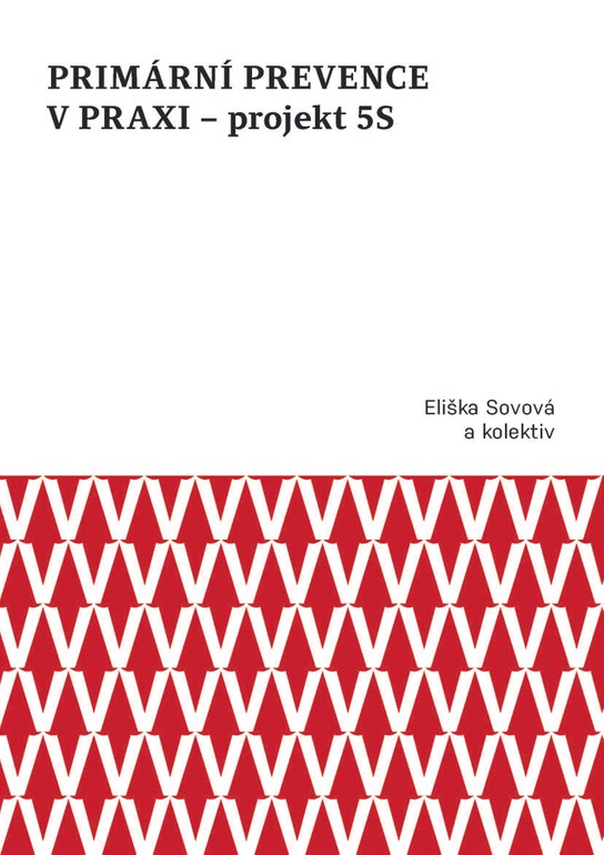 Primární prevence v praxi – projekt 5S -  Marta Falvey Sovová