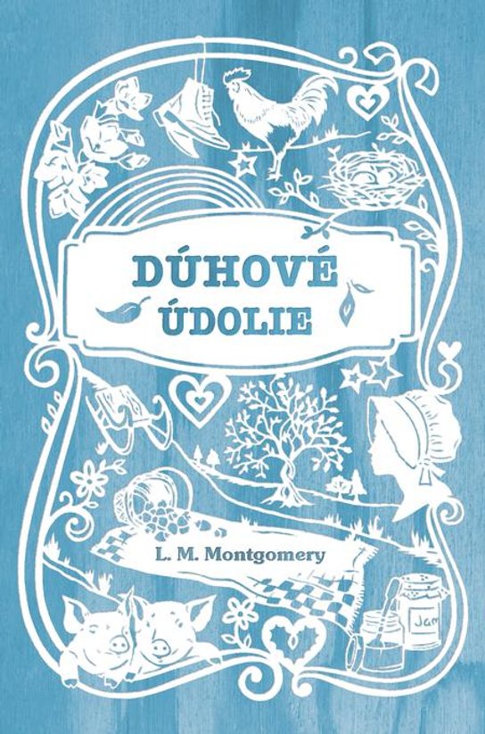 Dúhové údolie -  Lucy Maud Montgomeryová