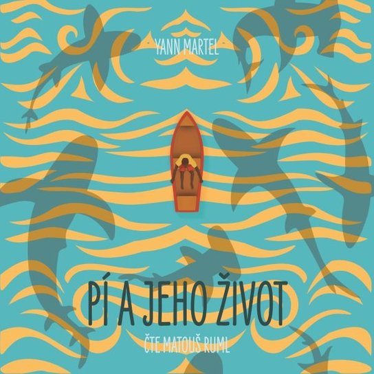 Pí a jeho život, mp3 - Yann Martel