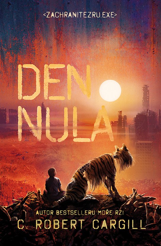 Den nula -  C. Robert Cargill