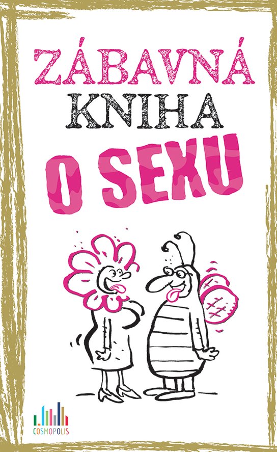 Zábavná kniha o sexu -  Roger Schmelzer
