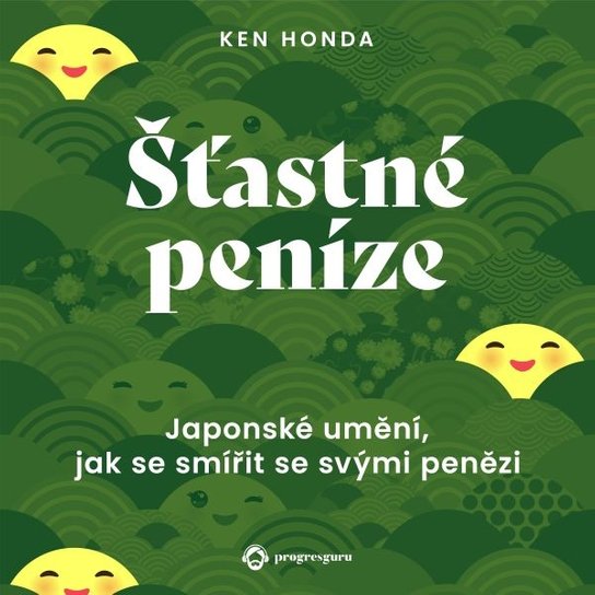 Šťastné peníze -  Ken Honda