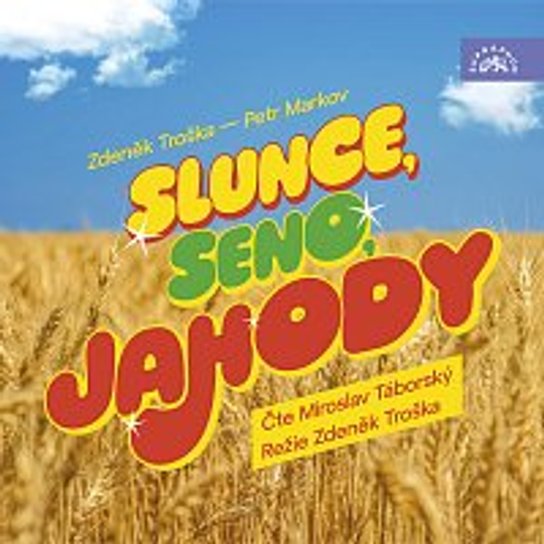 Slunce, seno, jahody -  Zdeněk Troška