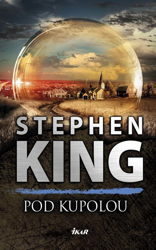 Pod Kupolou -  Stephen King