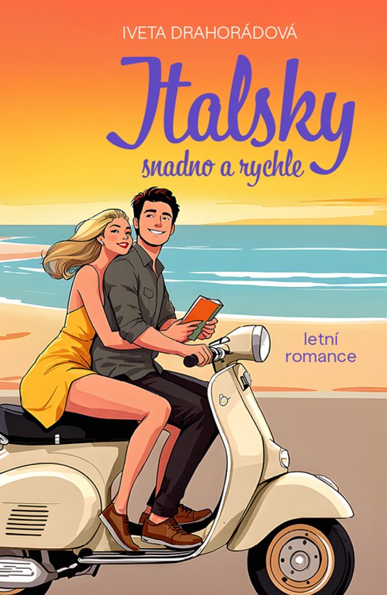Italsky snadno a rychle -  Iveta Drahorádová