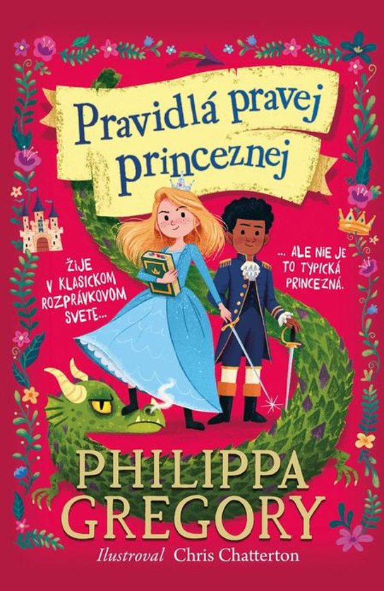 Pravidlá pravej princeznej -  Philippa Gregory