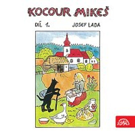 Kocour Mikeš Díl 1. -  Josef Lada