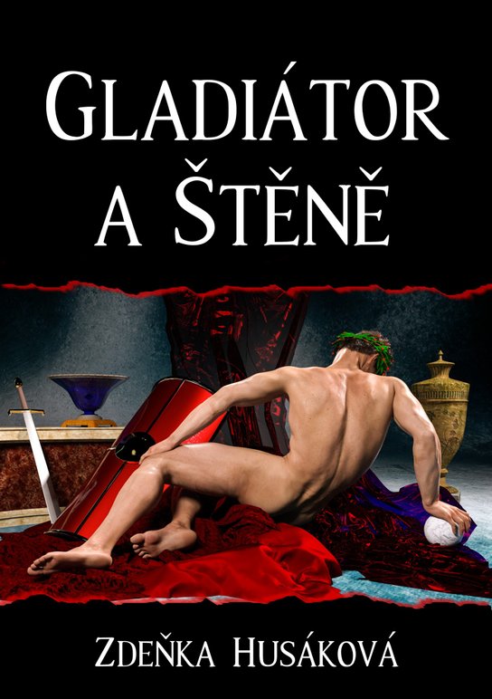 Gladiátor a Štěně - Zdeňka Husáková
