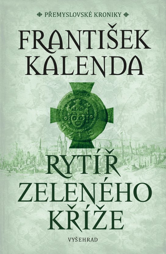 Rytíř zeleného kříže -  František Kalenda