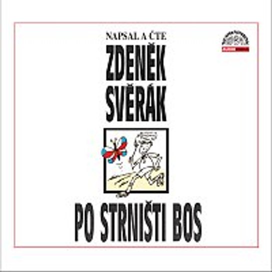 Po strništi bos -  Zdeněk Svěrák