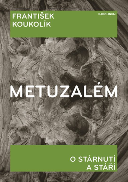 Metuzalém -  František Koukolík