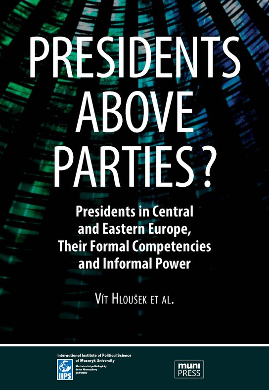 Presidents above Parties? -  Vít Hloušek