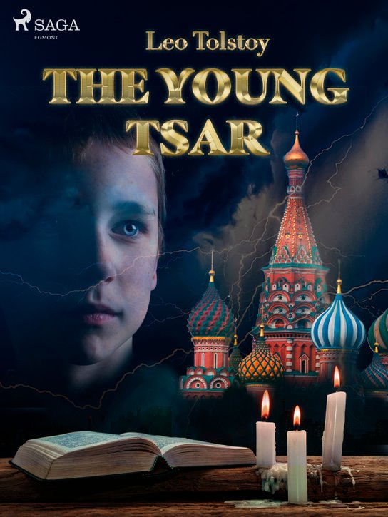 The Young Tsar -  Leo Tolstoy