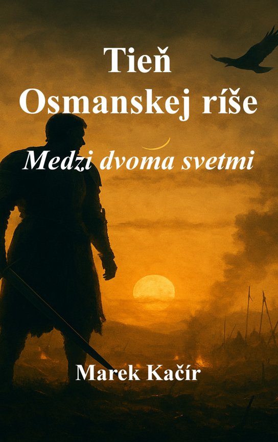 Tieň Osmanskej ríše -  Marek Kačír