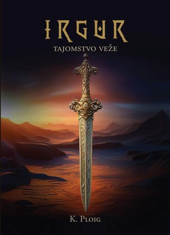 Irgur: Tajomstvo veže -  K. Ploig