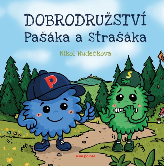Dobrodružství Pašáka a Strašáka -  Nikol Hudečková