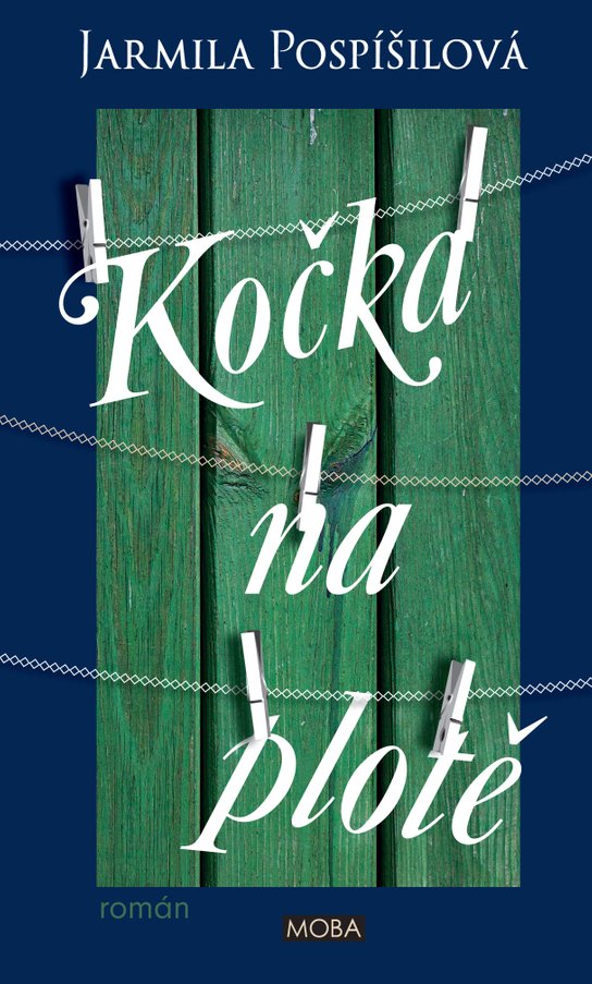Kočka na plotě - Jarmila Pospíšilová
