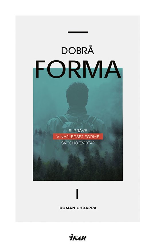 Dobrá forma -  Roman Chrappa