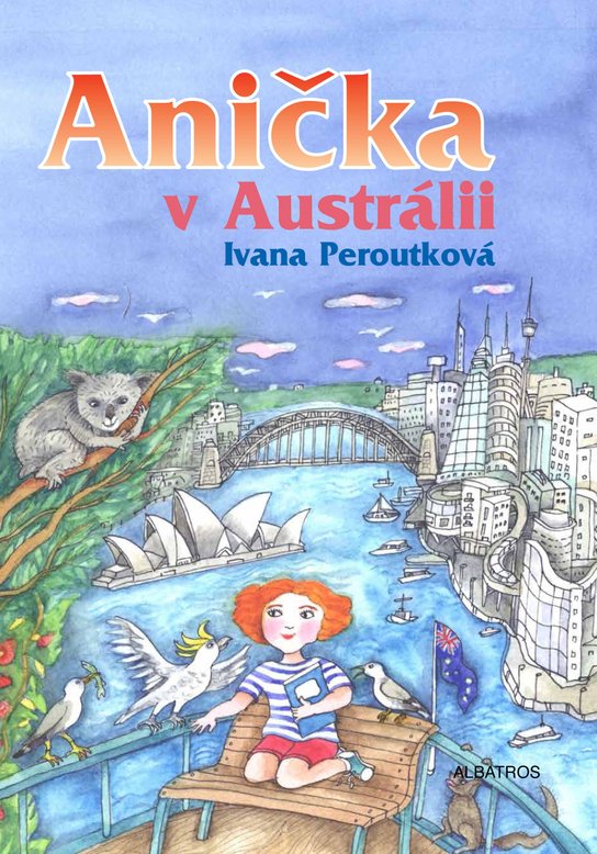 Anička v Austrálii -  Ivana Peroutková