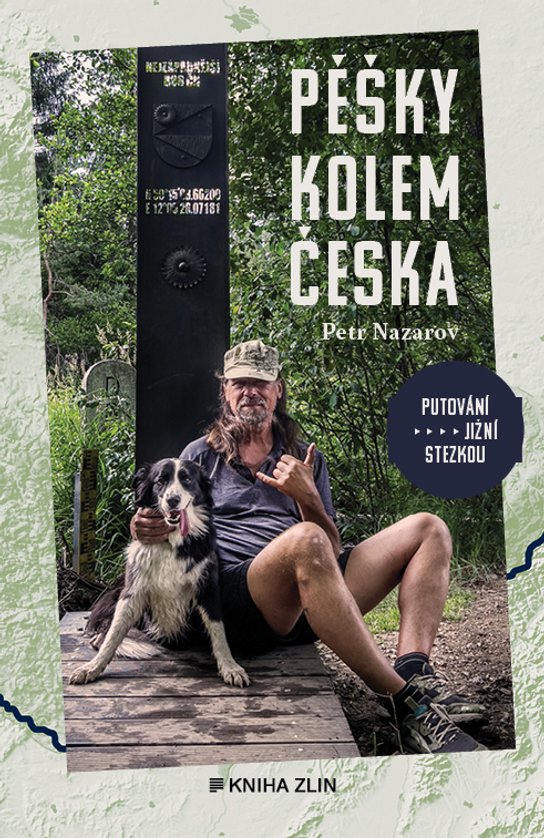 Pěšky kolem Česka -  Petr Nazarov