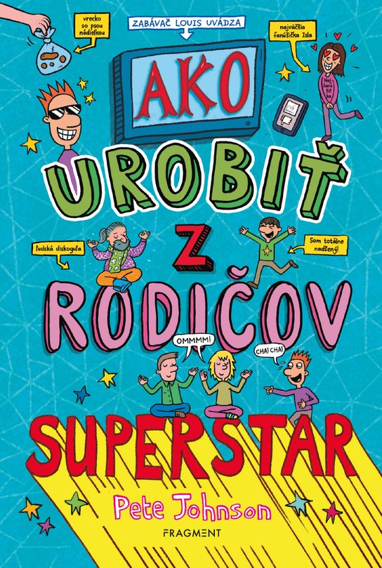 Ako urobiť z rodičov superstar -  Pete Johnson