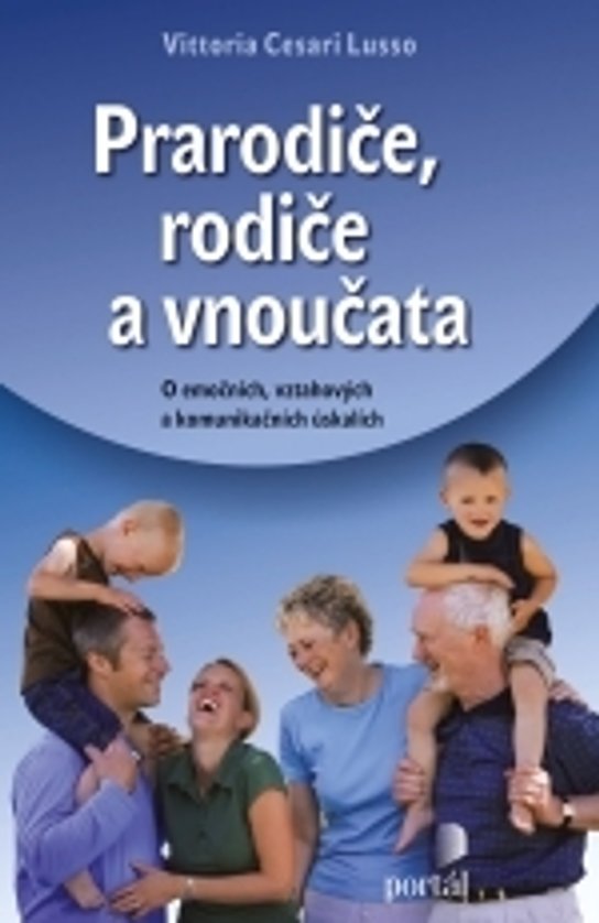 Prarodiče, rodiče a vnoučata - Vittoria Cesari Lusso - Kniha