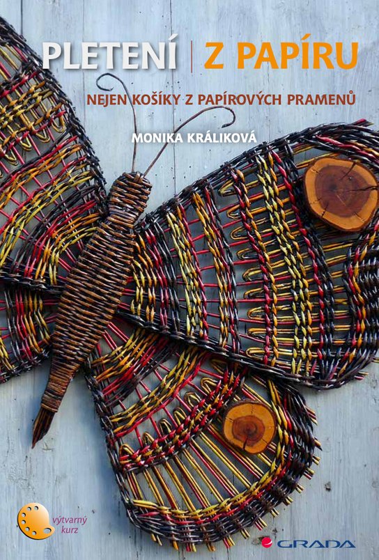 Pletení z papíru -  Monika Králiková