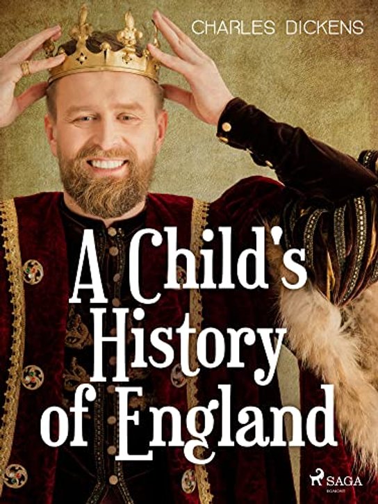 A Child's History of England -  Charles Dickens