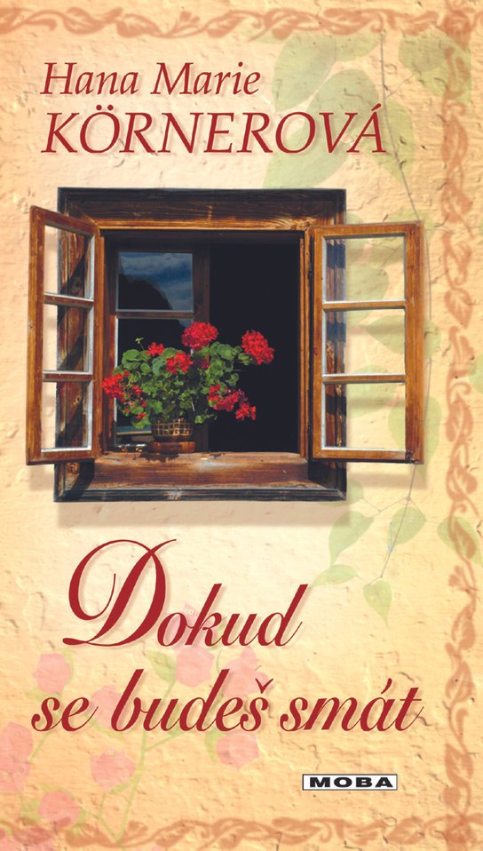 Dokud se budeš smát - Hana Marie Körnerová